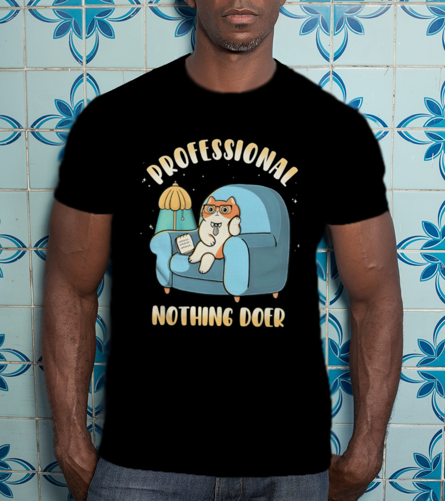 Professional Nothing Doer Cat Relaxing With Book And Lamp T-Shirt