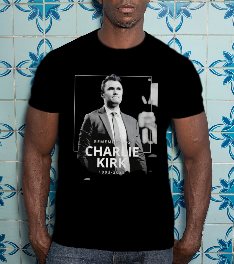 Remembering Charlie Kirk 1993 2025 T-Shirt