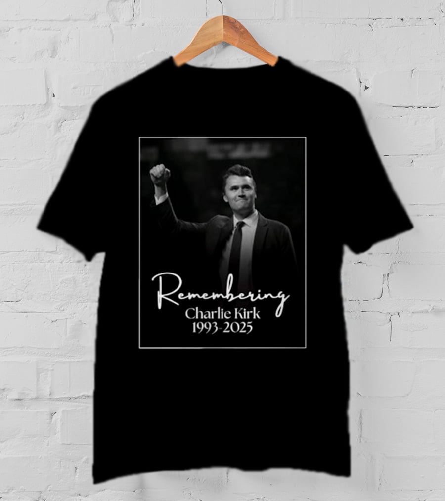 Remembering Charlie Kirk 1993 2025 T-Shirt