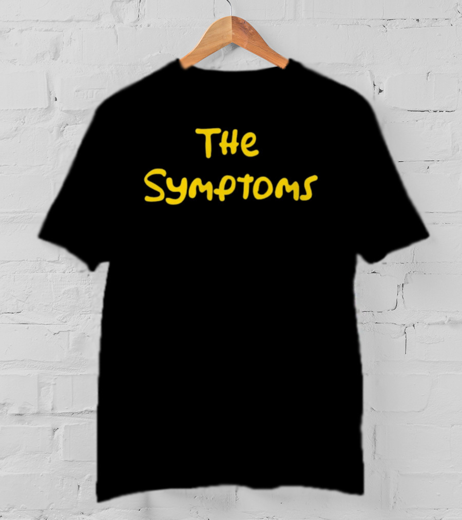 The Symptoms Yellow Font T-Shirt