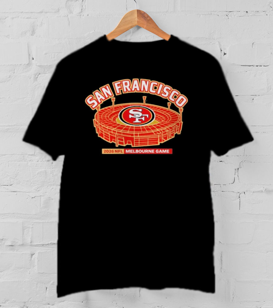 San Francisco 49ers 2026 NFL Melbourne Game Stadium T-Shirt