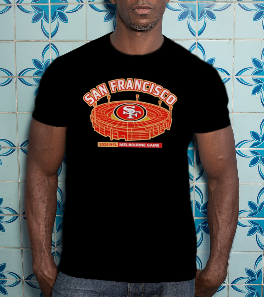 San Francisco 49ers 2026 NFL Melbourne Game Stadium T-Shirt