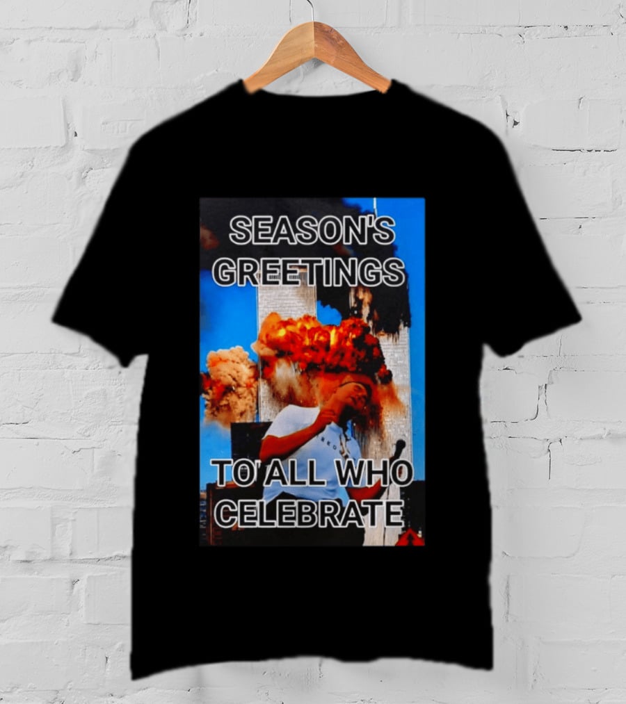 Season’s Greetings To All Who Celebrate T-Shirt
