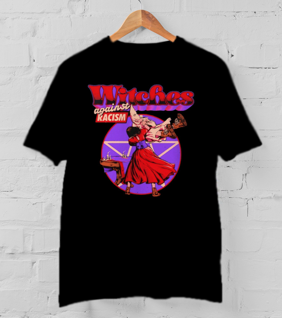 Witches Against Racism Witchcraft Symbolism Empowerment T-Shirt