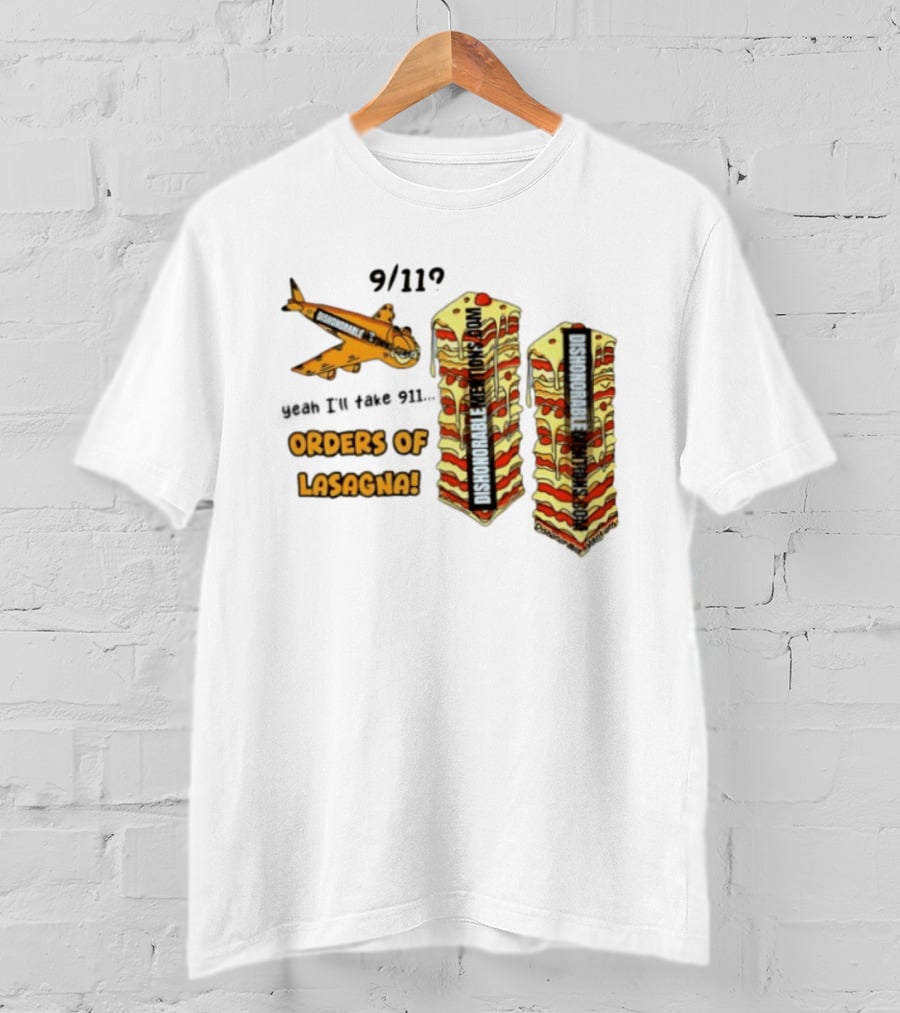 9 11 Yeah I’ll Take 911 Orders Of Lasagna T-Shirt