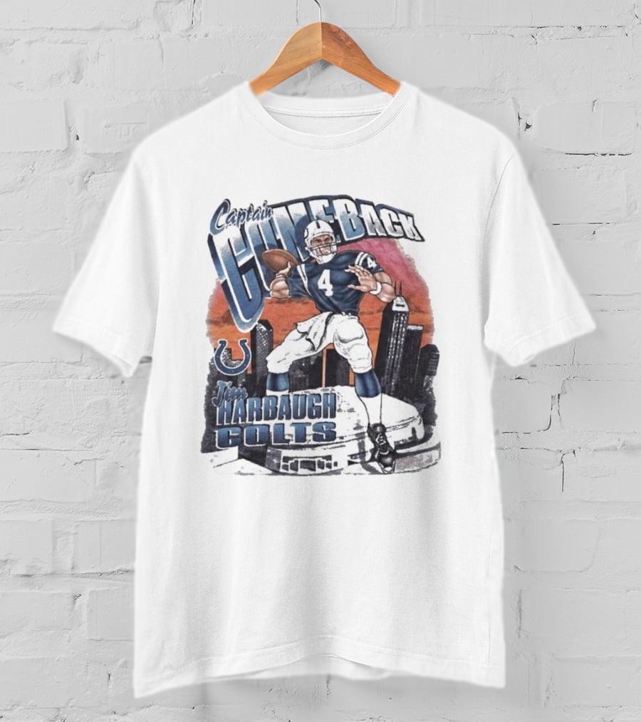Captain Comeback Jim Harbaugh Colts Quarterback Indianapolis Football T-Shirt