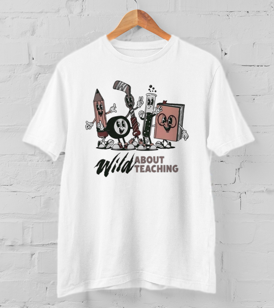 Wild About Teaching Fun Characters Educator Appreciation T-Shirt