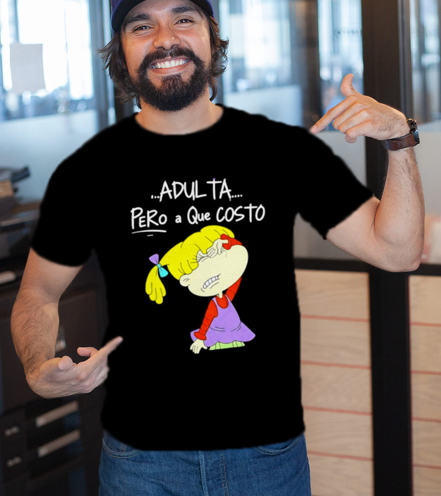 Adulta Pero A Que Costo Rugrats Angelica Pickles Retro Cartoon Nostalgia T-Shirt