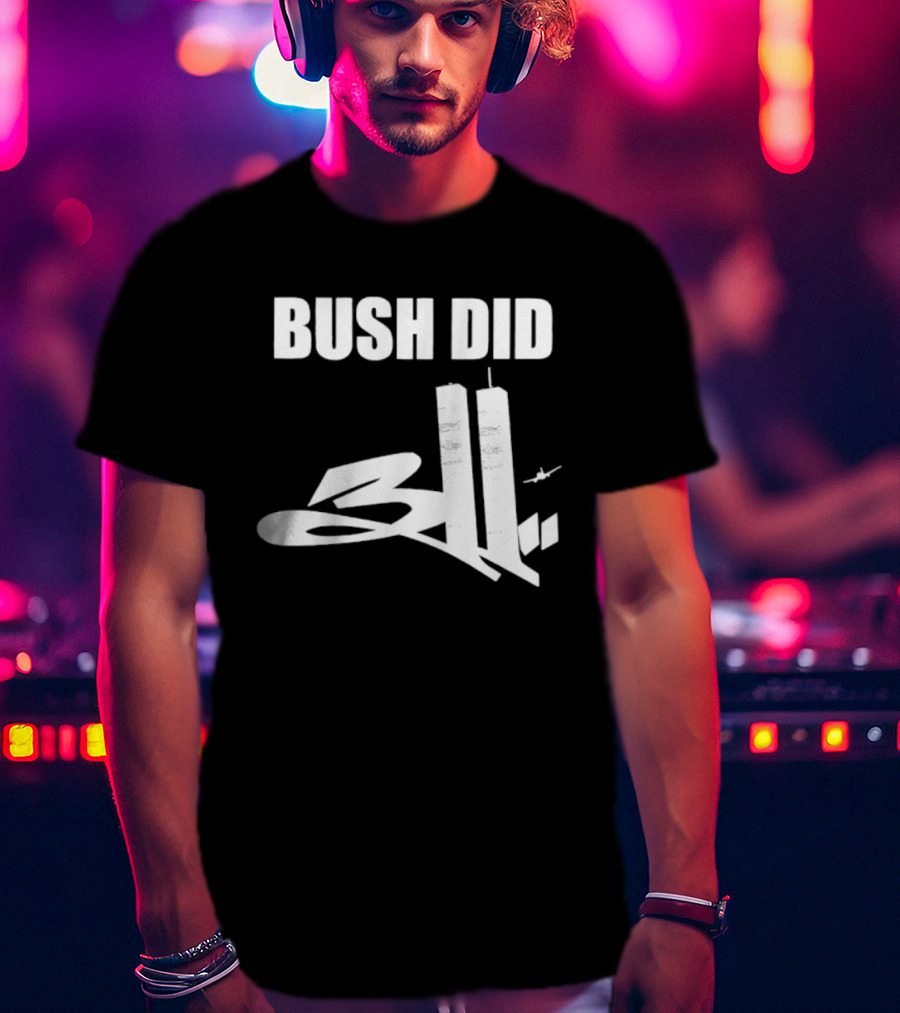 Bush Did 311 Conspiracy Theory 911 Event Tower Rock Band T-Shirt