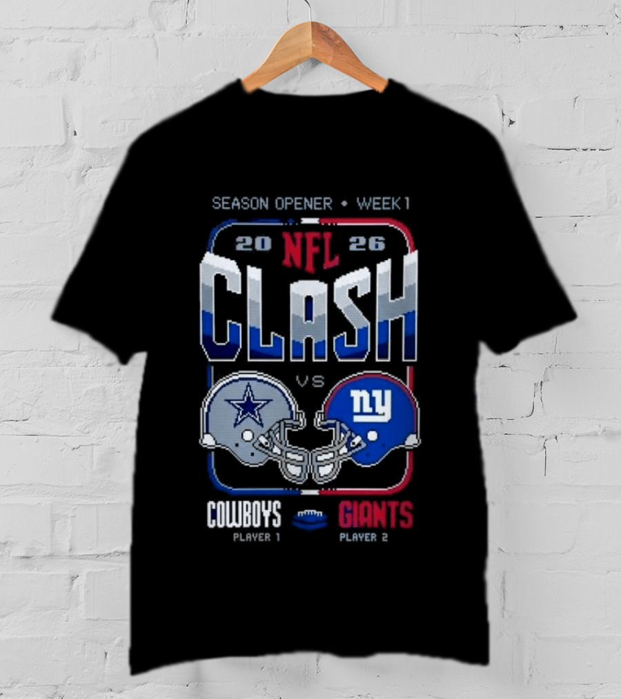 NFL Clash 2026 Cowboys Vs Giants Season Opener Week 1 Matchup T-Shirt