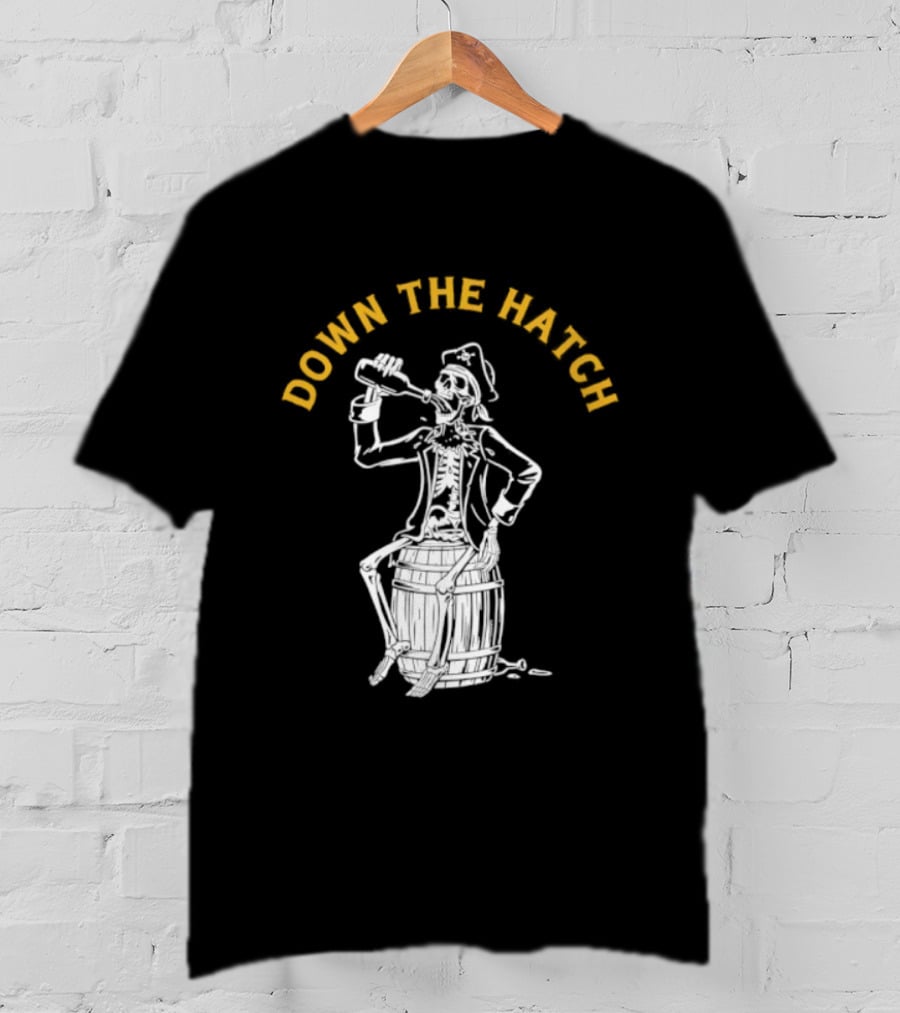 Down The Hatch Skeleton Pirate Drinking T-Shirt