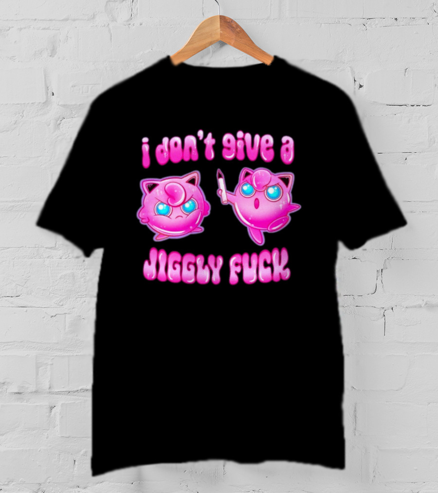 I Don't Give A Jiggly Fuck Jigglypuff Cartoon T-Shirt