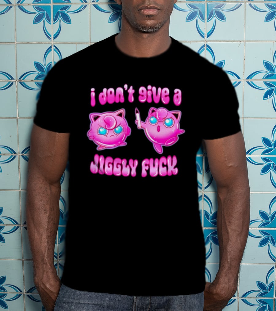 I Don't Give A Jiggly Fuck Jigglypuff Cartoon T-Shirt