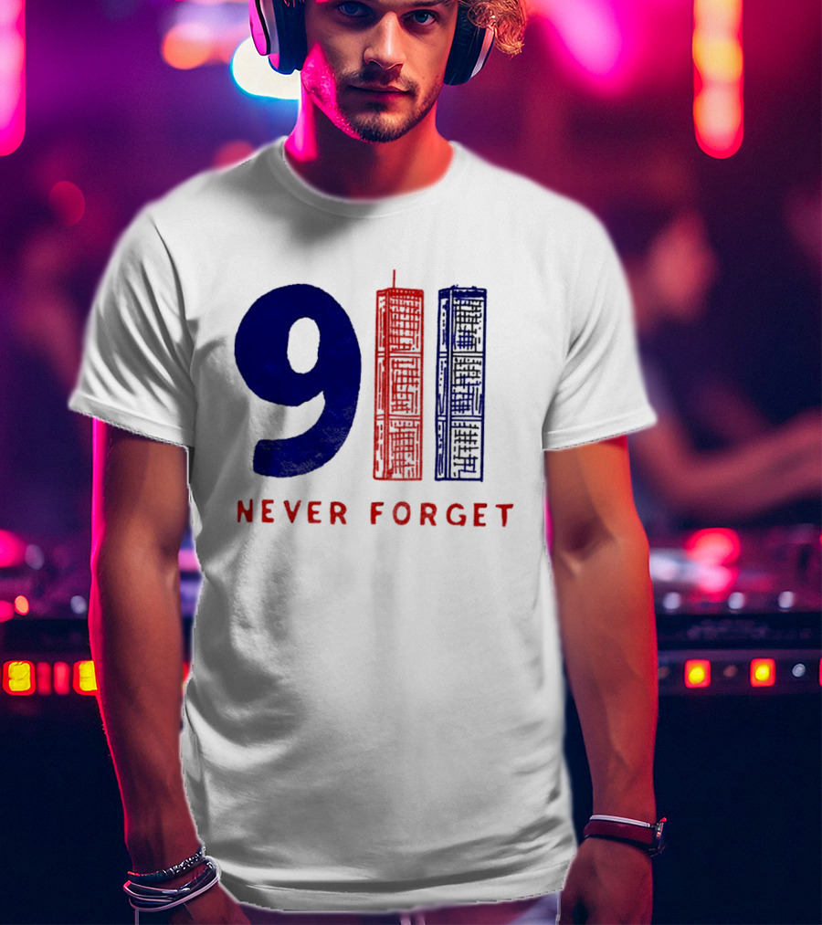 9/11 Never Forget Twin Towers American Patriotism T-Shirt
