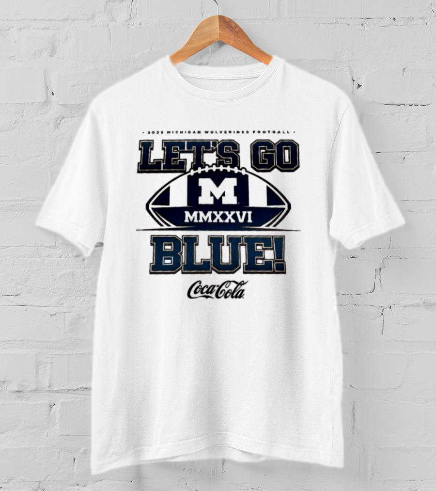 2026 Michigan Wolverines Football Let's Go Blue Maize Out M Go Blue T-Shirt