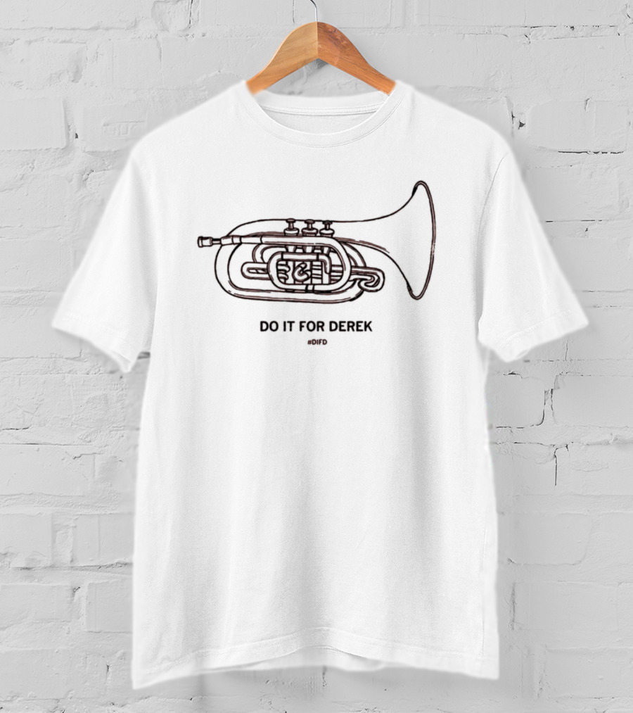 Do It For Derek DIFD French Horn T-Shirt