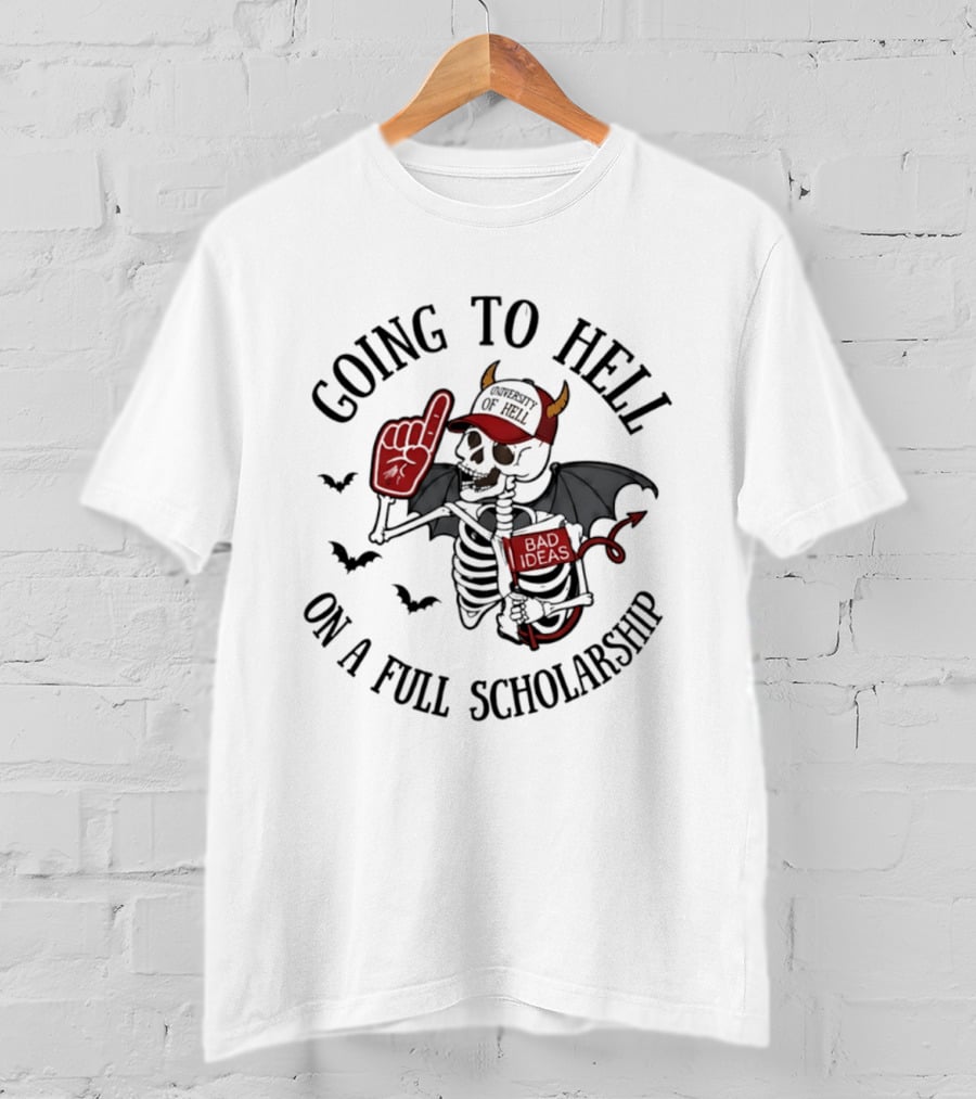 Going To Hell On A Full Scholarship Skeleton Devil Halloween T-Shirt
