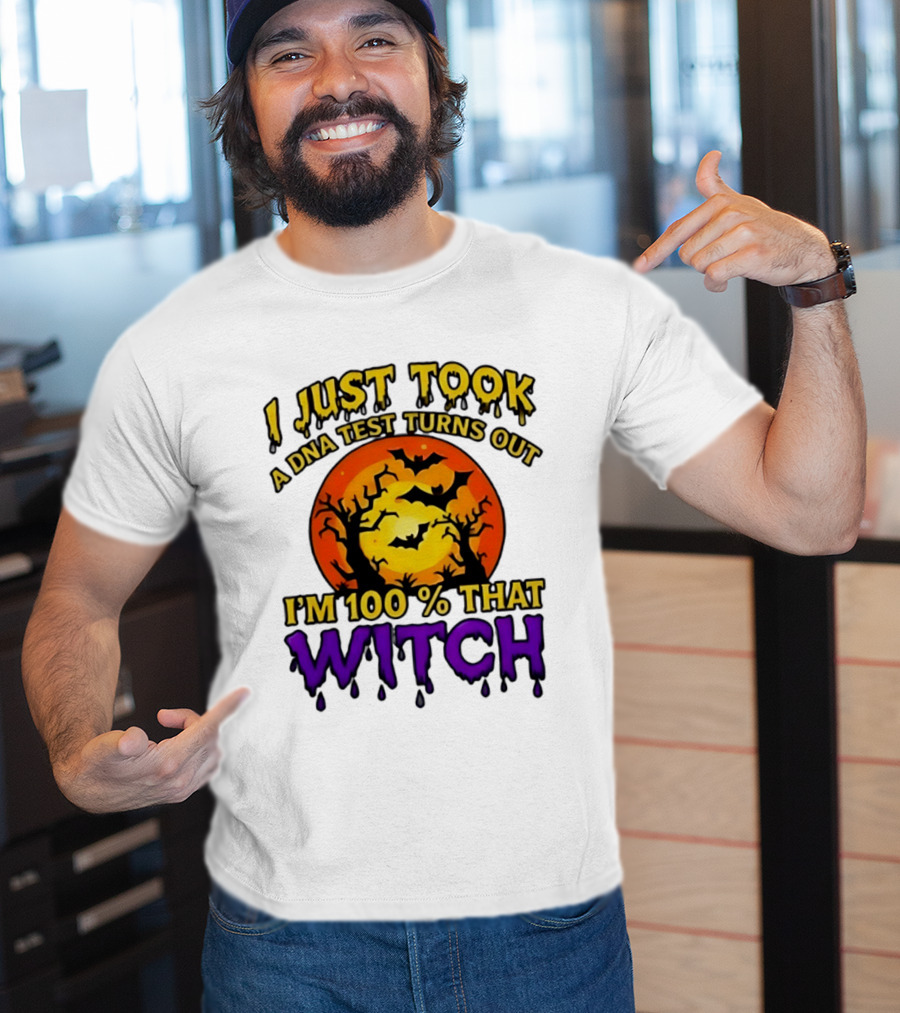 I Just Took A DNA Test Turns Out I'm 100 Percent That Witch Halloween Bats Moon Trees T-Shirt