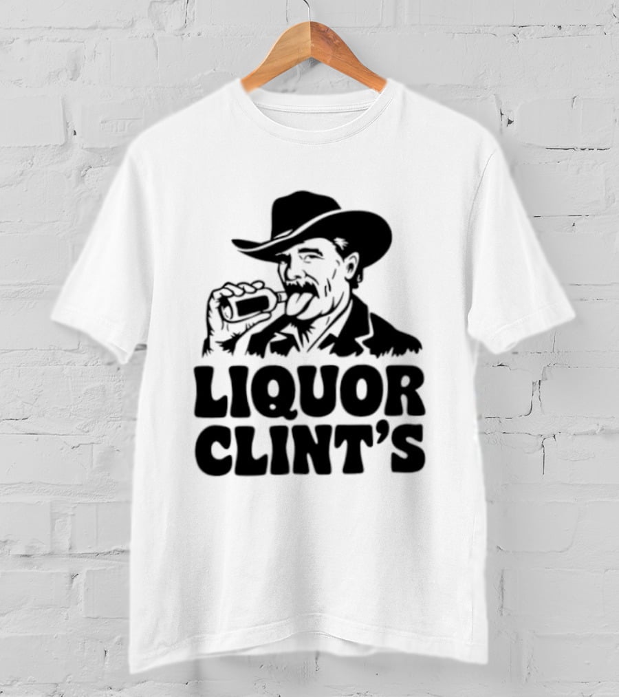Liquor Clint's Clint Eastwood Western Cowboy Drinking Whiskey T-Shirt