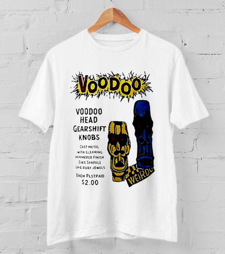 Voodoo Head Gearshift Knobs Cast Metal Weirdol Kustom Kulture T-Shirt