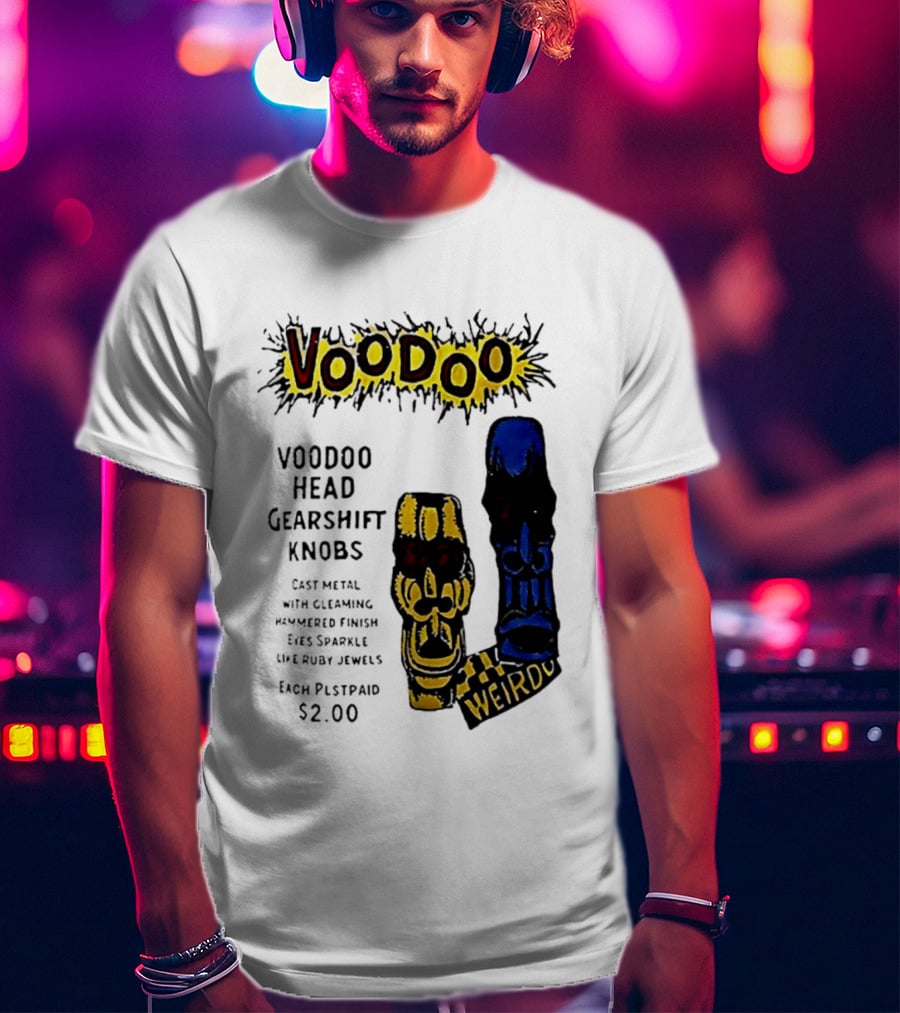 Voodoo Head Gearshift Knobs Cast Metal Weirdol Kustom Kulture T-Shirt