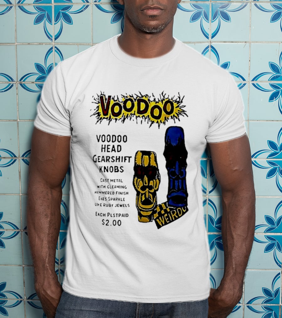 Voodoo Head Gearshift Knobs Cast Metal Weirdol Kustom Kulture T-Shirt