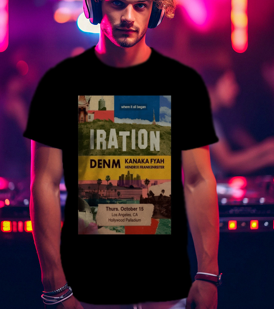 Iration Concert Los Angeles October 15 2026 Hollywood Palladium Featuring DENM Kanaka Fyah Hendrix Frankenreiter T-Shirt