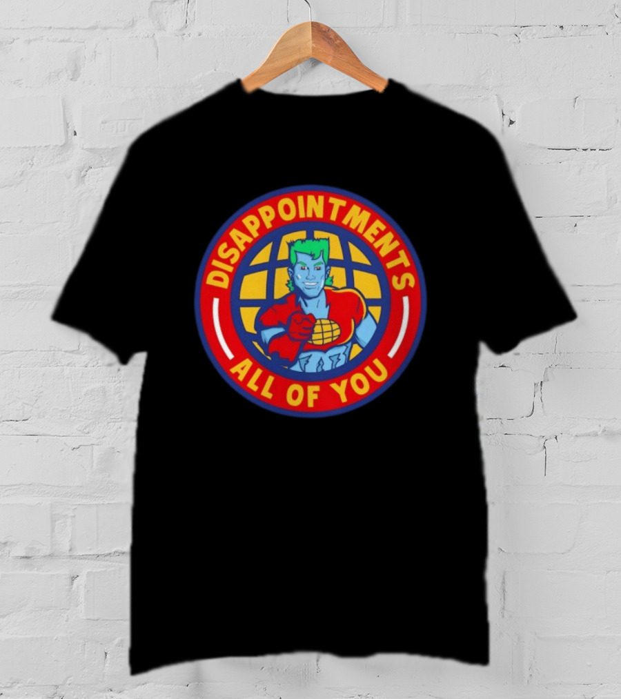 Disappointments All Of You Captain Planet Circular T-Shirt