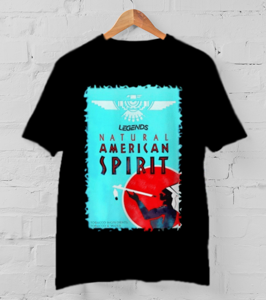 Legends Natural American Spirit Tobacco And Water Ingredients T-Shirt