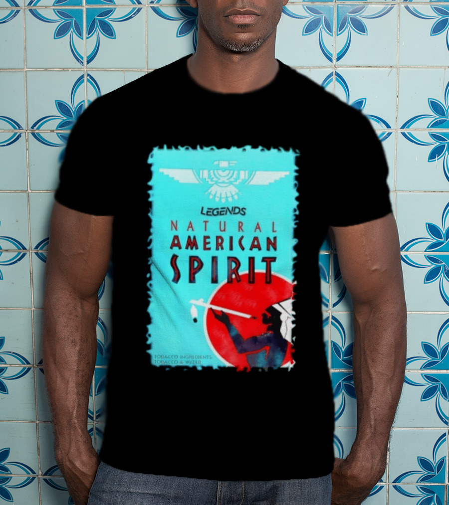 Legends Natural American Spirit Tobacco And Water Ingredients T-Shirt