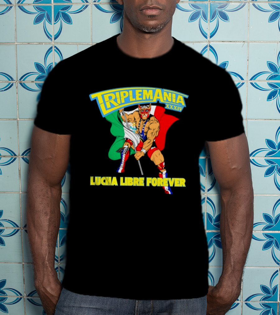 Triplemania XXXIV Lucha Libre Forever Wrestler Mexican Flag T-Shirt