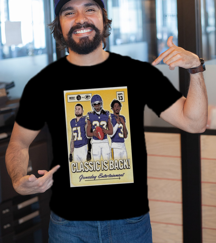 Week 1 Vikings Vs Packers Classic Is Back September 13 Gameday Entertainment T-Shirt