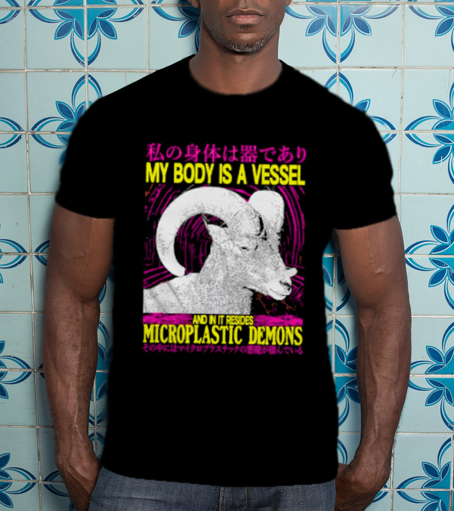 My Body Is A Vessel Microplastic Demons Ram Vintage Japanese Text Aesthetic T-Shirt