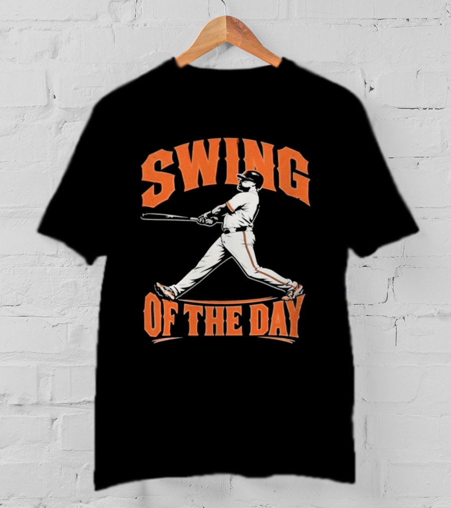 San Francisco Giants 2026 Swing Of The Day Baseball Player T-Shirt