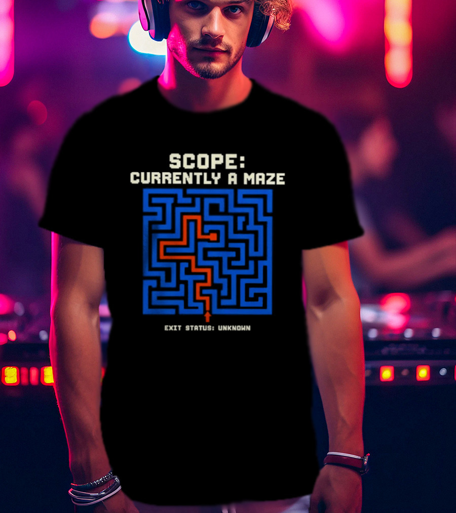 Scope Currently A Maze Exit Status Unknown Maze Puzzle Concept T-Shirt