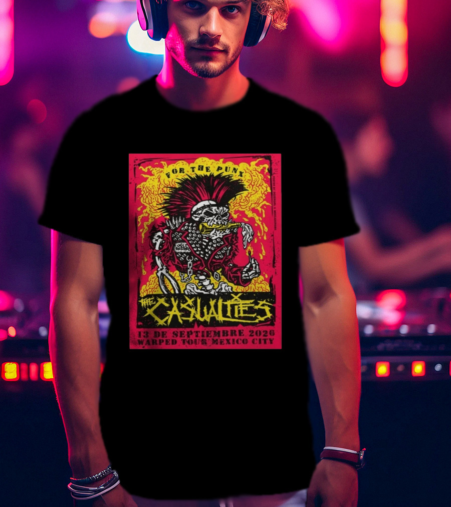 The Casualties For The Punx 13 De Septiembre 2026 Warped Tour Mexico City T-Shirt
