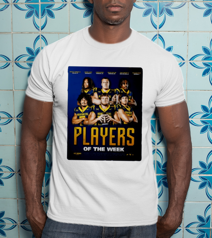 West Virginia Mountaineers Players Of The Week Dallas Fort Manvel Missouri City Huntsville New Orleans Georgia T-Shirt