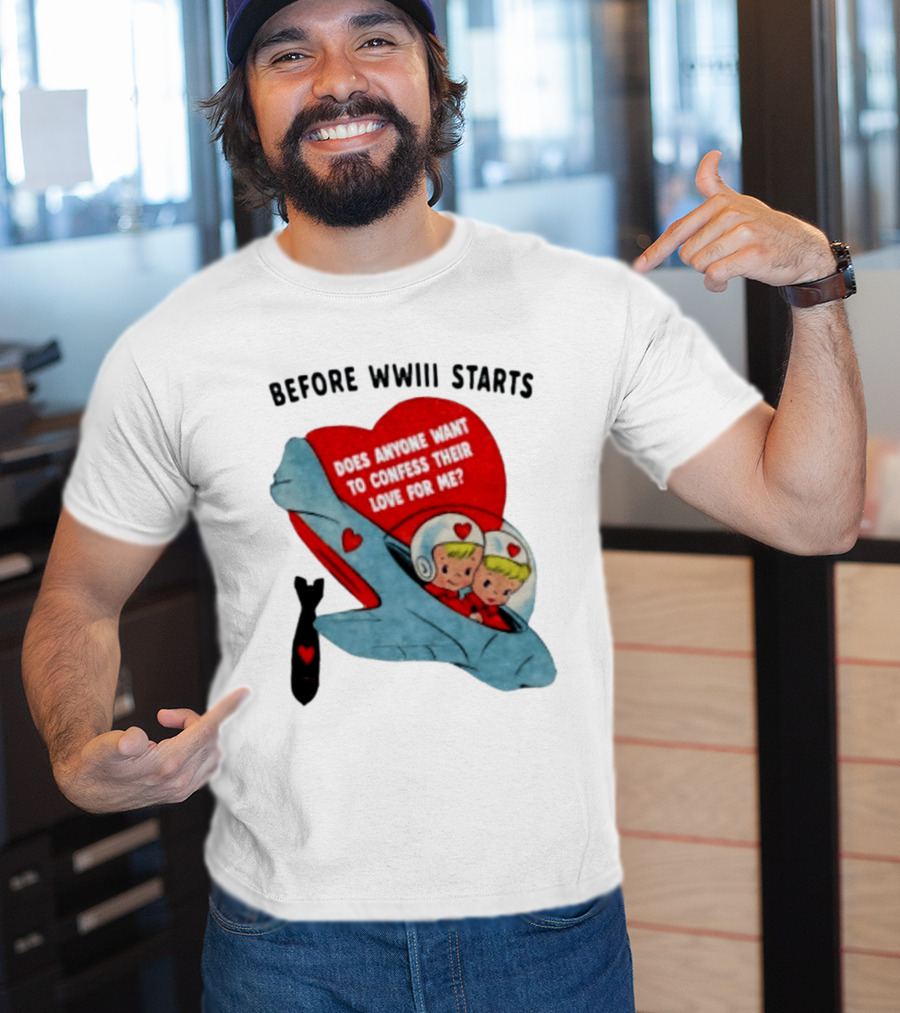 Before WWIII Starts Does Anyone Want To Confess Their Love For Me Vintage Rocket Cartoon Bomb And Hearts T-Shirt