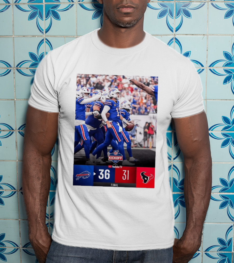 Buffalo Bills 36 31 Houston Texans NFL Kickoff Final Score Victory T-Shirt