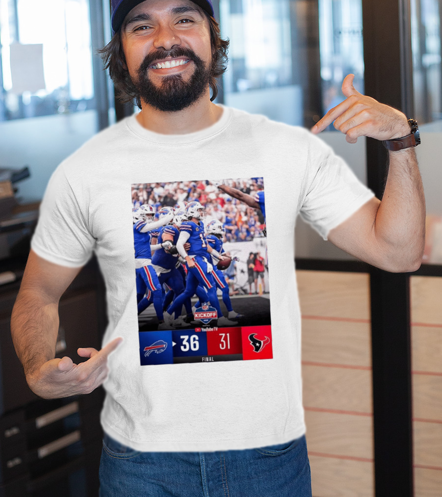 Buffalo Bills 36 31 Houston Texans NFL Kickoff Final Score Victory T-Shirt