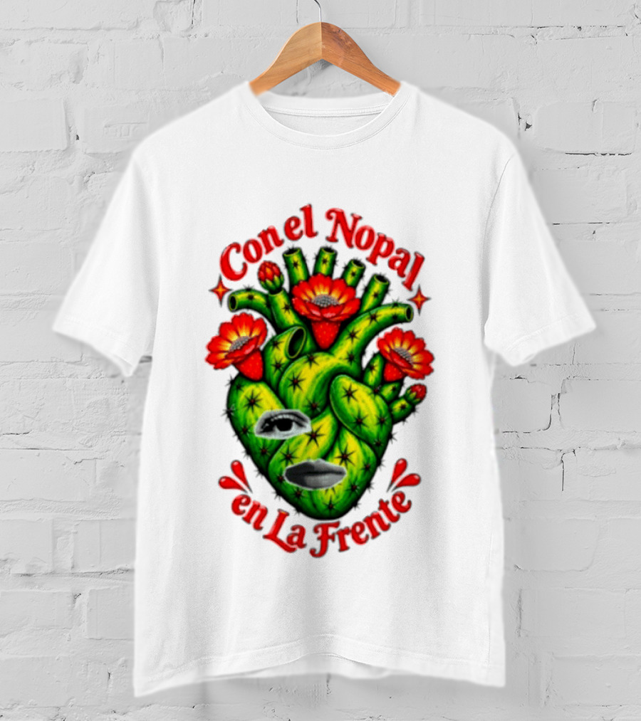 Con El Nopal En La Frente Mexican Culture Cactus Heart T-Shirt