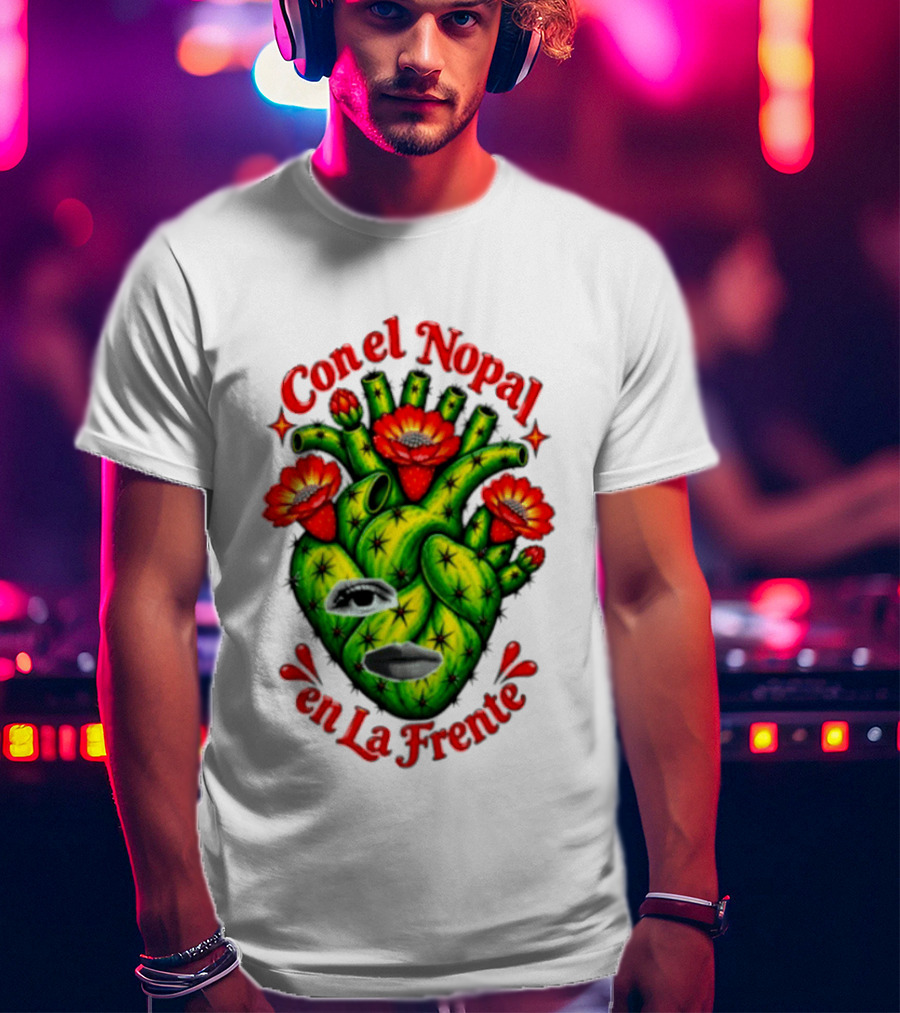 Con El Nopal En La Frente Mexican Culture Cactus Heart T-Shirt