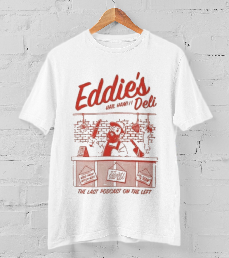 Eddie's Famous Deli Hail Ham Funny Deli Counter Meat Jokes T-Shirt