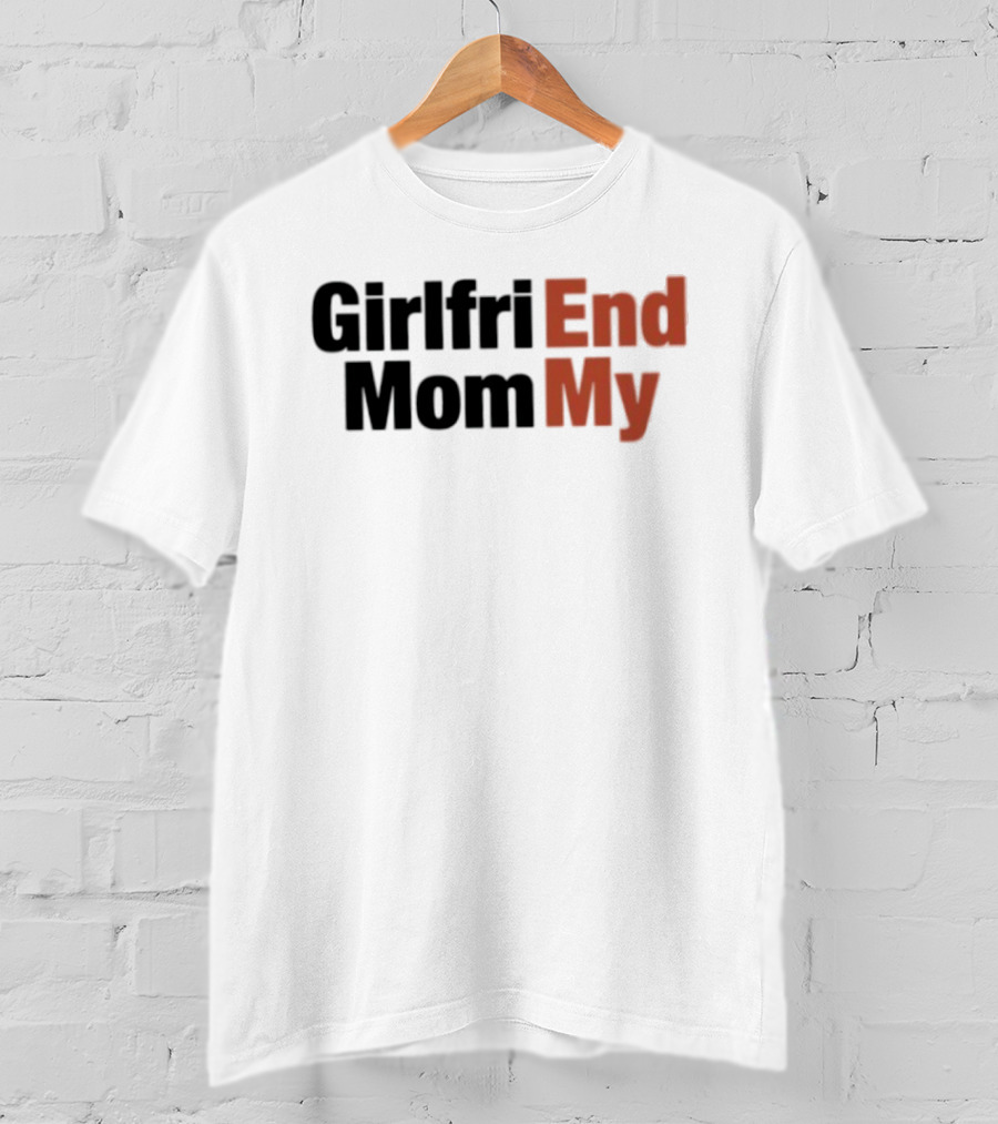 Girlfriend Mommy T-Shirt
