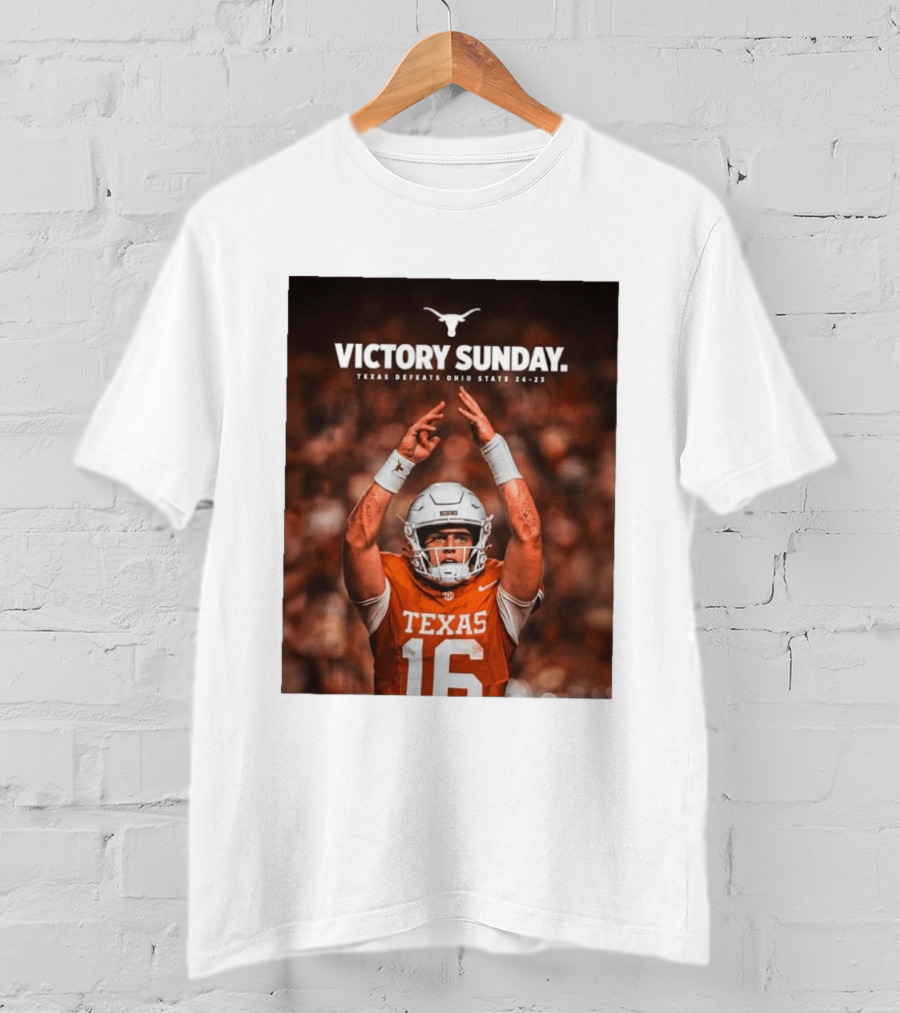 Victory Sunday Texas Defeats Ohio State 24 23 Longhorns Football Win T-Shirt