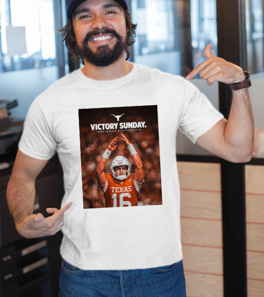 Victory Sunday Texas Defeats Ohio State 24 23 Longhorns Football Win T-Shirt