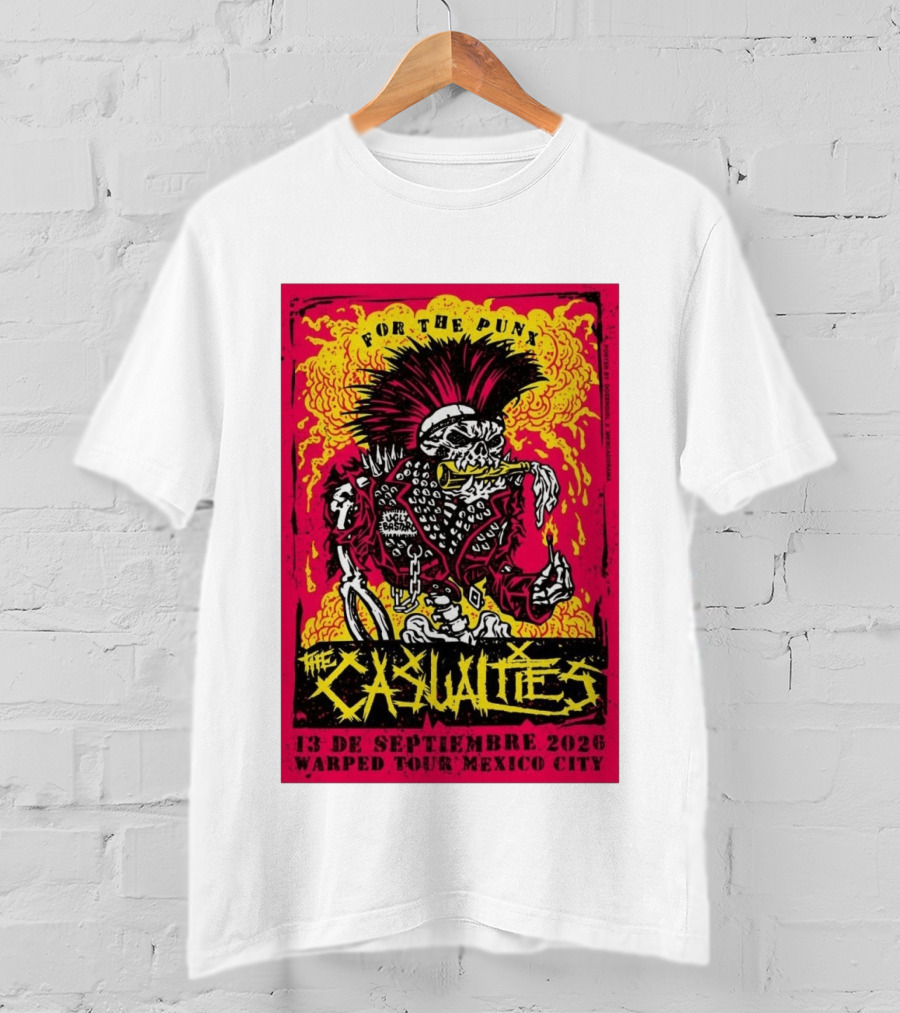 The Casualties Warped Tour Mexico City For The Punx 13 De Septiembre 2026 T-Shirt