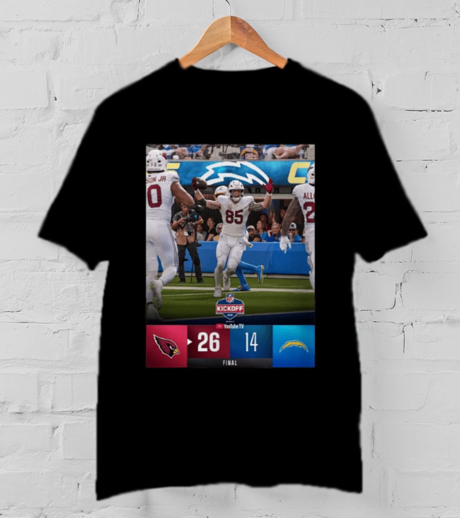 Arizona Cardinals 26 Vs Los Angeles Chargers 14 NFL Kickoff Final Score T-Shirt