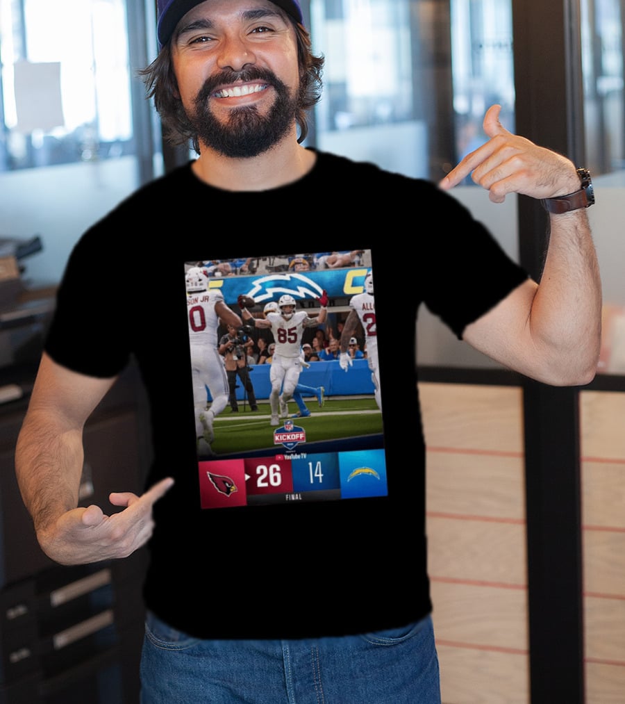 Arizona Cardinals 26 Vs Los Angeles Chargers 14 NFL Kickoff Final Score T-Shirt