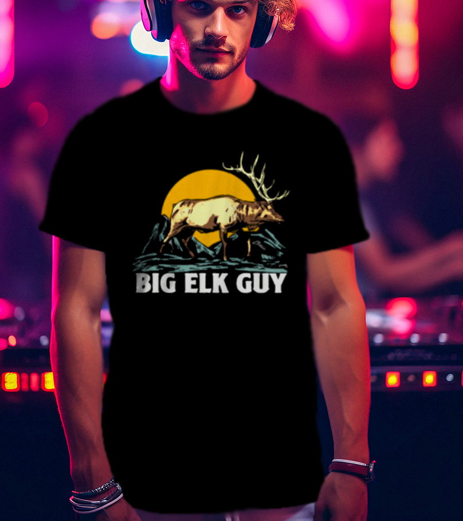Big Hunting Guy Store Big Elk Guy Hunting Hat Elk Mountain Sun Scene T-Shirt
